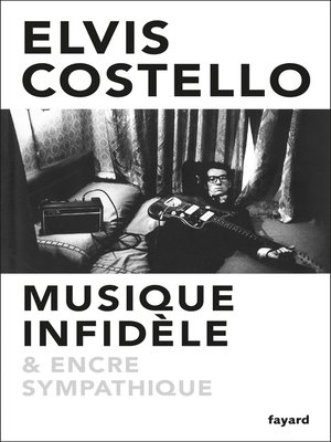 cover image of Musique infidèle et encre sympathique